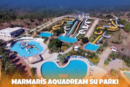 Marmaris Aqua Dream Su Parkı